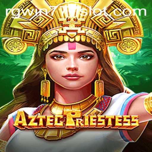 Exploring the Mystical World of AztecPriestess: A Journey of Adventure and Reward
