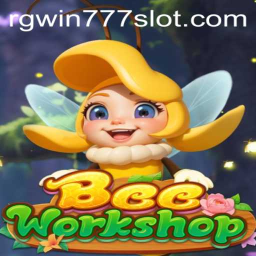 Exploring the Buzz of BeeWorkshop and the Intricacies of RGWIN777 Login