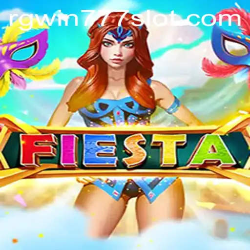 Exploring the World of Fiesta: Your Ultimate Guide to RGWIN777 Login