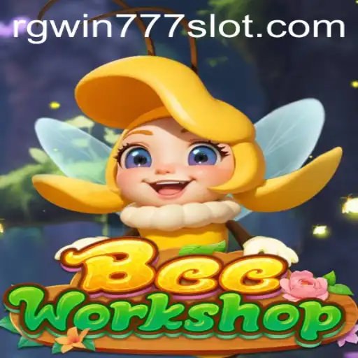 Exploring the Buzz of BeeWorkshop and the Intricacies of RGWIN777 Login