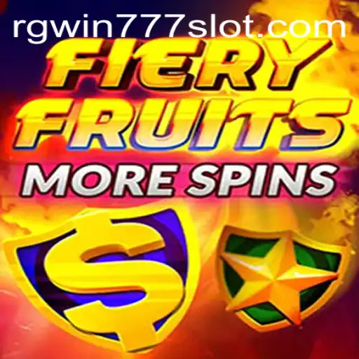 Explore the Exciting World of FieryFruitsMoreSpins: A Comprehensive Guide