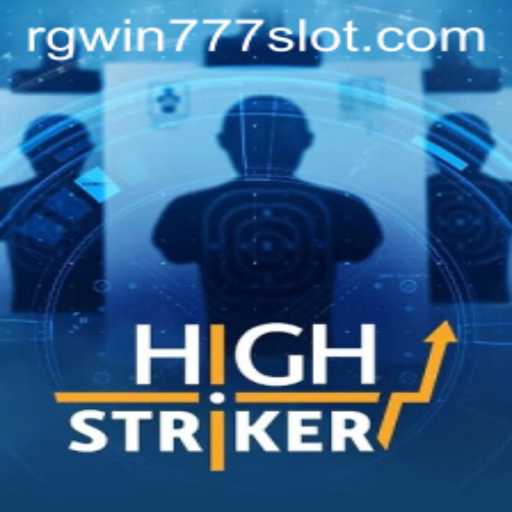 Unveiling the Thrill of HighStriker: A Deep Dive into the Game and RGWIN777 Login