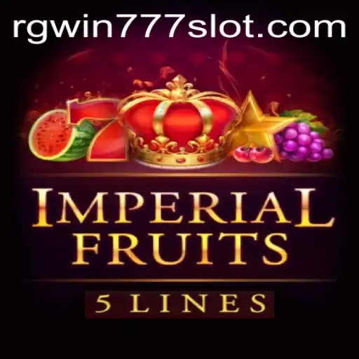 ImperialFruits5: Experience the Royal Harvest with RGWIN777 Login