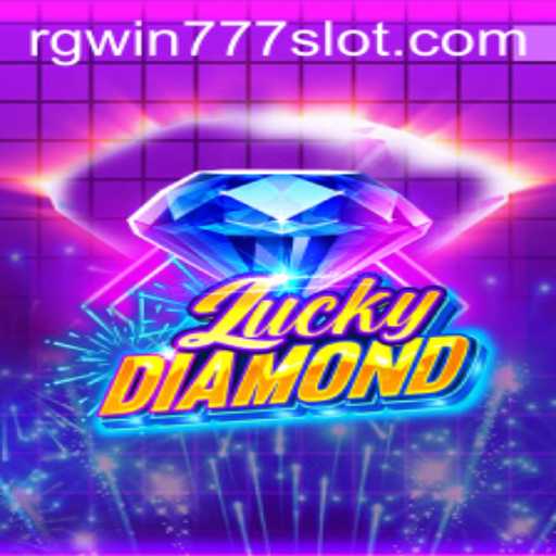 Exploring LuckyDiamond and RGWIN777 Login: A Deep Dive into the Game and Its Mechanics