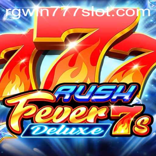 Discover the Thrilling World of RushFever7sDeluxe and RGWIN777 Login